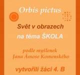 J. Á. Komenský - Škola hrou a Orbis pictus, 4. B, 19. května
